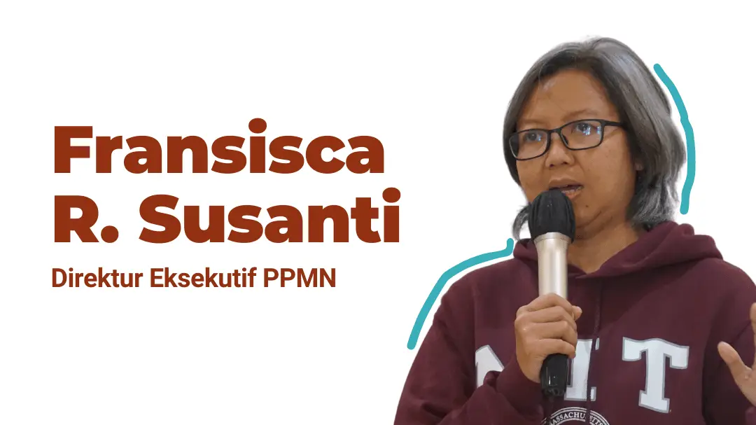 Sumber: https://ppmn.or.id/ Fransisca R. Susanti